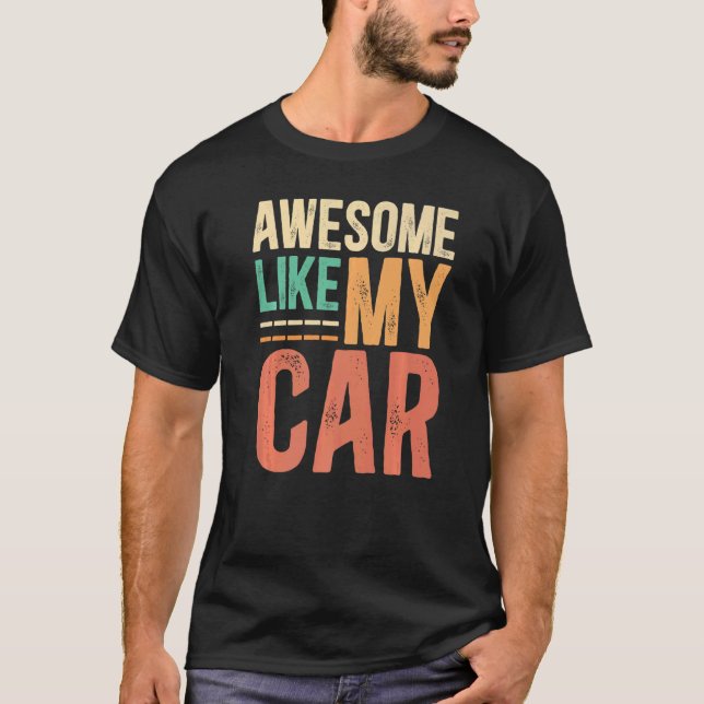 Camiseta Incrível Como Meu Carro (Frente)