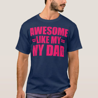 Camiseta Incrível como meu Dia de as mães e Dia de os pais 