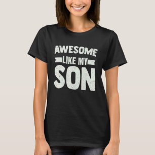 Camiseta Incrível Como Meu Dia de os pais Filho