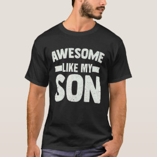 Camiseta Incrível Como Meu Dia de os pais Filho