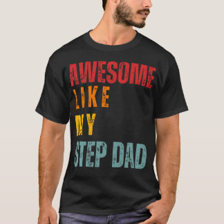 Camiseta Incrível Como Meu Padrasto
