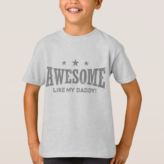 Camiseta Incrível Como Meu Pai (Frente)