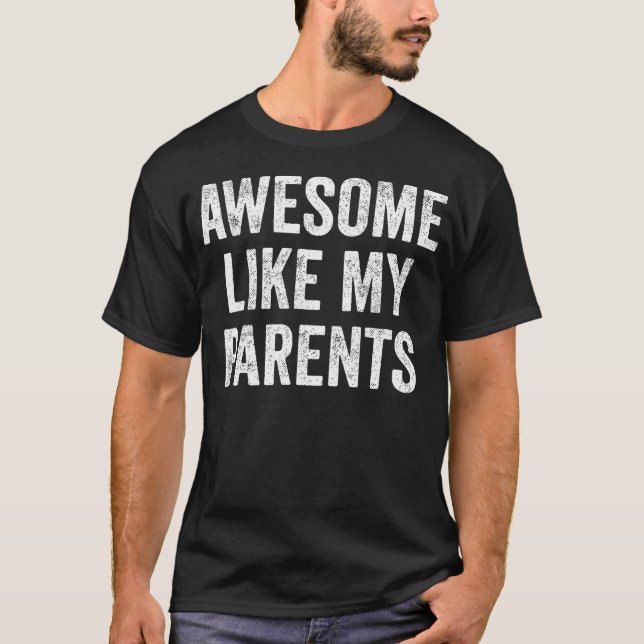 Camiseta Incrível Como Meus Pais (Frente)