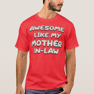 Camiseta Incrível Como Minha Família de Sogra