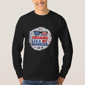 Camiseta Incrível Como Minha Filha Americana Bandeira 4º