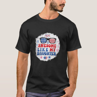 Camiseta Incrível Como Minha Filha Americana Bandeira 4º
