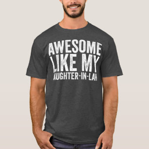 Camiseta Incrível Como Minha Filha Em Direito Pai Mãe Engra