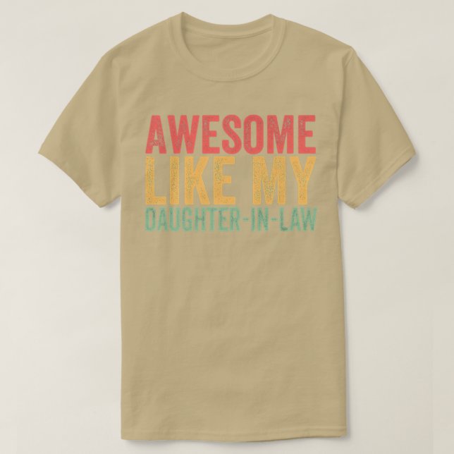 Camiseta Incrível Como Minha Filha Na Lei Para Filha Em La (Frente do Design)