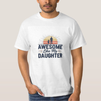 Camiseta Incrível Como Minha Filha | Pai Filha