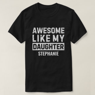 Camiseta Incrível Como Minha Filha Presente Personalizado p