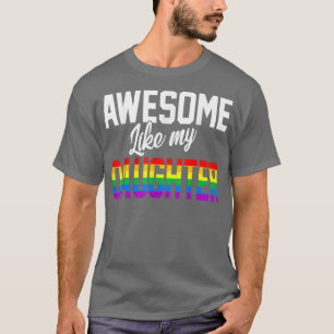 Camiseta Incrível Como Minha Filha Rainbow Flag Prie LGBT M