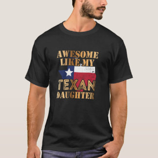 Camiseta Incrível como minha filha texana