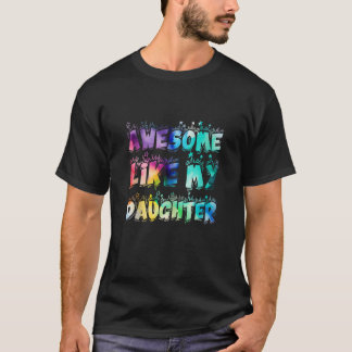Camiseta Incrível Como Minha Filha Tinta Engraçada Dia de o
