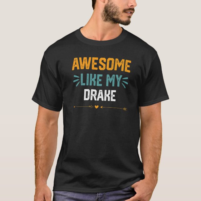 Camiseta Incrível Como Minha Ideia De Drake Para Drake (Frente)