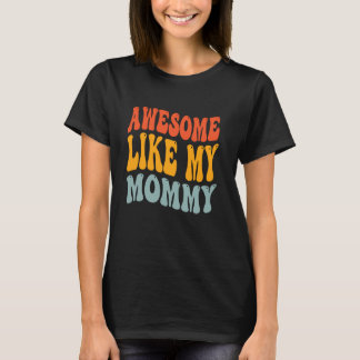Camiseta Incrível Como Minha Mamãe Mãe Groovy Gráfico Dia d