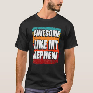 Camiseta Incrível Como O Meu Sobrinho Retro Vintage Para O