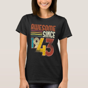 Camiseta Incrível Desde 1943, 80 Aniversário, Retro Vintage