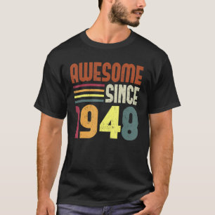 Camiseta Incrível desde 1948 75º aniversário Retro Vintage