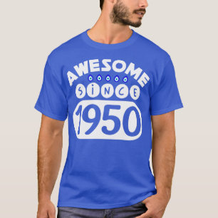 Camiseta Incrível Desde 1950