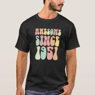 Camiseta Incrível Desde 1951 Aniversário 71 Anos Mulheres