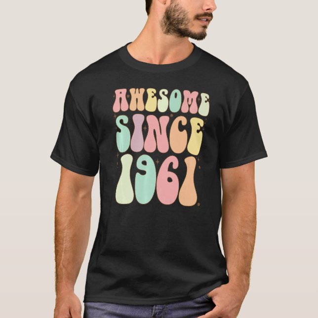 Camiseta Incrível Desde 1961 Aniversário 61 Anos Mulheres (Frente)