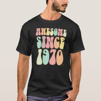 Camiseta Incrível Desde 1970 Aniversário 52 Anos Mulheres