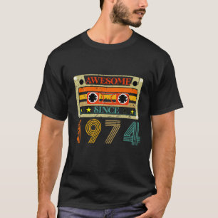 Camiseta Incrível Desde 1974, 50 Anos, 50º Aniversário T Sh