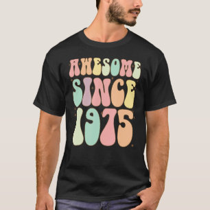 Camiseta Incrível Desde 1975 Aniversário De 47 Anos Mulhere