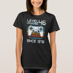Camiseta Incrível Desde 1976, Aniversário Nível 46, Gam Des