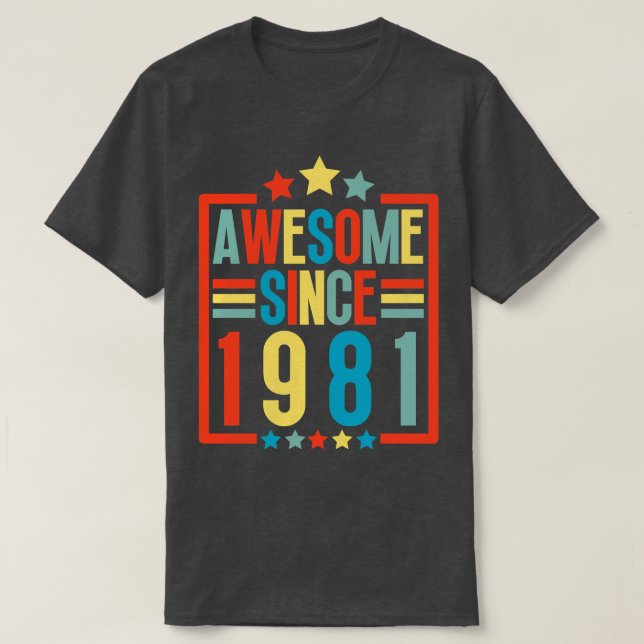 Camiseta Incrível Desde 1981 (Frente do Design)