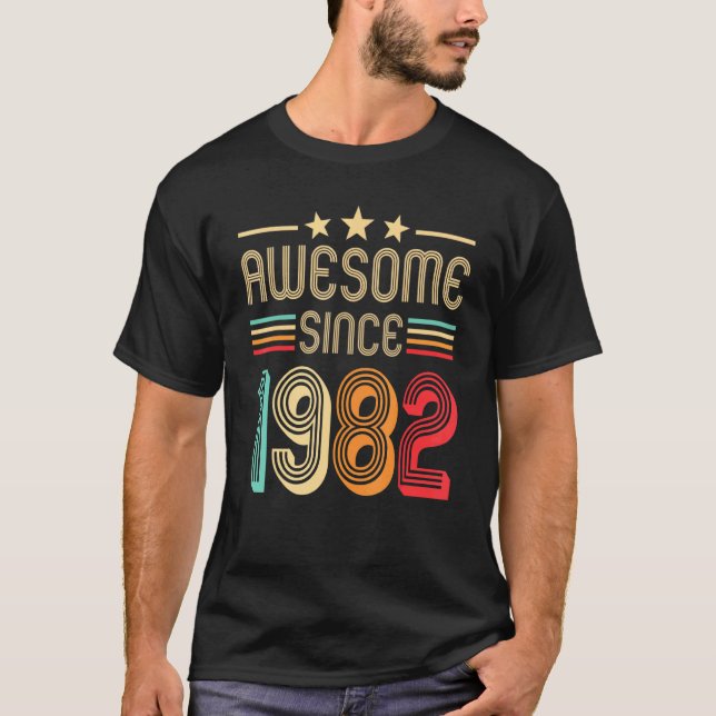 Camiseta Incrível Desde 1982 aniversário de 40 anos 40 Anos (Frente)