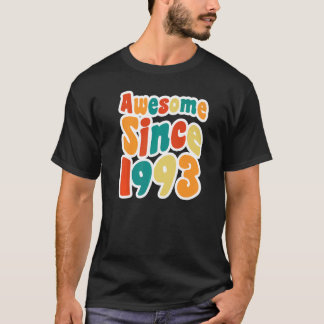 Camiseta Incrível Desde 1993, 30 Anos De aniversário de 30 