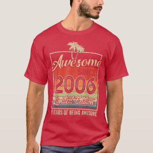 Camiseta Incrível Desde 2006 16 Aniversário Oferece 16 Anos