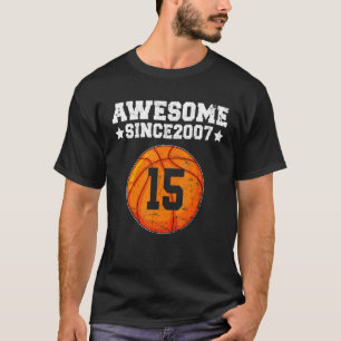 Camiseta Incrível Desde 2007, Aniversário de 15 de Basquete