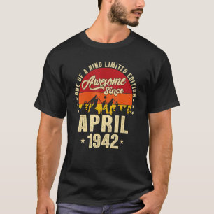 Camiseta Incrível desde abril de 1942 80 Vintage Aniversári