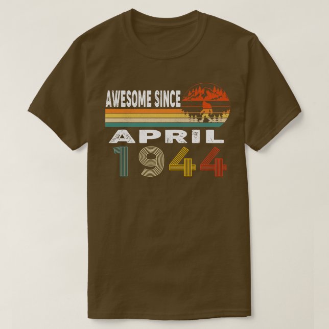 Camiseta Incrível Desde Abril De 1944 (Frente do Design)