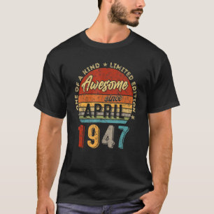 Camiseta Incrível desde abril de 1947 Vintage 75º aniversár
