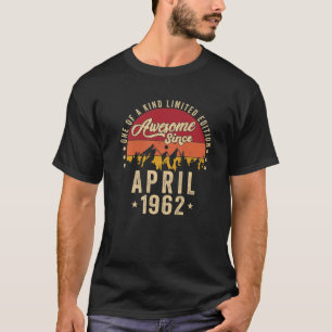 Camiseta Incrível Desde Abril De 1962, Vintage 60º Aniver
