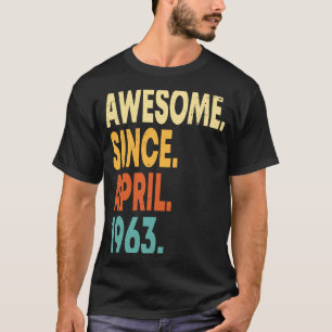 Camiseta Incrível Desde abril de 1963 60º aniversário 60 an