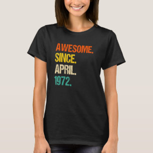 Camiseta Incrível desde abril de 1972 50º aniversário