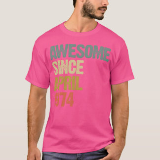 Camiseta Incrível desde abril de 1974 Presente Retro Vintag