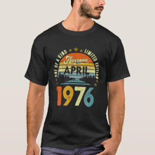 Camiseta Incrível Desde Abril De 1976 Vintage 46º Aniversár