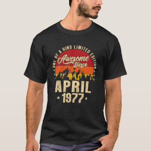 Camiseta Incrível Desde Abril De 1977, Vintage 45º Aniversá