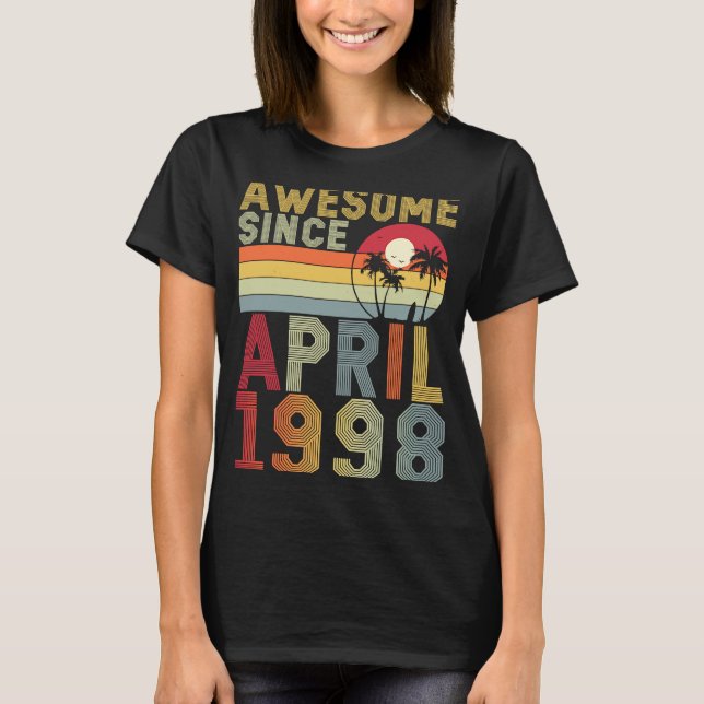 Camiseta Incrível Desde Abril De 1998 25 Aniversário De 25  (Frente)