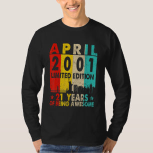 Camiseta Incrível Desde Abril De 2001, aniversário de 21 an