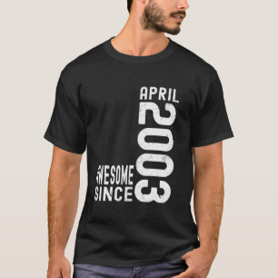 Camiseta Incrível desde abril de 2003, Nascido em abril de