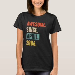 Camiseta Incrível desde abril de 2006 Aniversário 17.º Deco