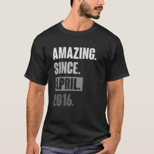 Camiseta Incrível desde abril de 2016, 7 de aniversário