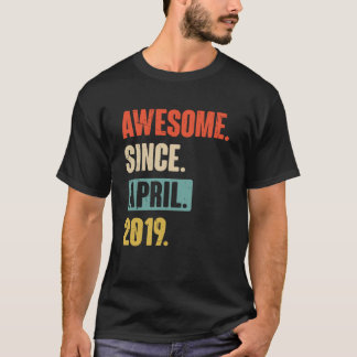 Camiseta Incrível desde abril de 2019, quarta decoração de