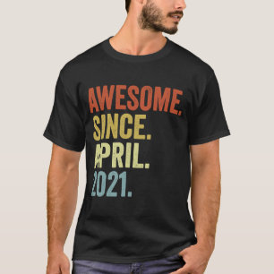 Camiseta Incrível Desde Abril De 2021 segundo aniversário B
